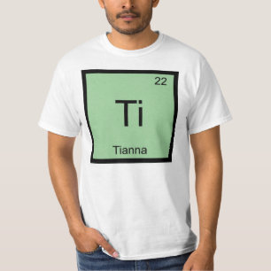 T-shirt Tianna Nom Chimie Élément Tableau périodique