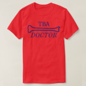 T-shirt Tibia TBA a Doctor 1 (Design devant)