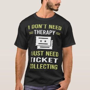 T-shirt Ticket de thérapie Collecte de billets