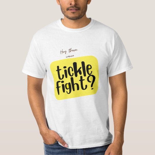 T-shirt Tickle Fight ? (Devant)