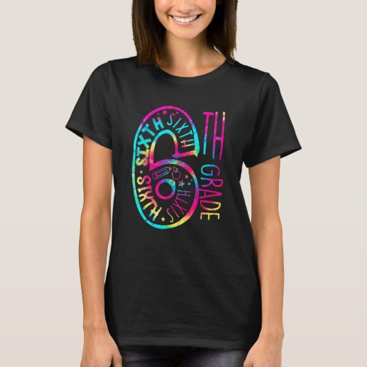 T-shirt Tie Dye 6th Grade Typography Teacher Team Sixth Gr (Devant)
