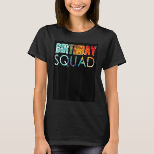 T-shirt Tie Dye Birthday Squad Birthday Party Hommes Ma