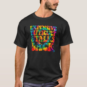 T-shirt Tie Dye Coûteux Difficulté et parle Retour Mères