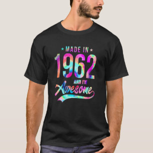 T-shirt Tie Dye Fabriqué En 1962 Je suis génial 60 ans 60è