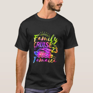 T-shirt Tie Dye Family Cruise 2023 Jamaica Matching Trip R