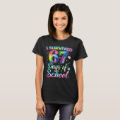 T-shirt Tie Dye I Survived 67 Days Of School Funny Six Sev (Devant entier)