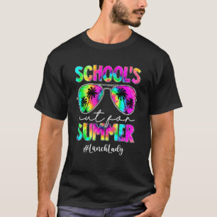 T-shirt Tie Dye Lunch Lady School's Out For Sum