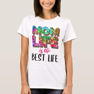 T-shirt Tie Dye Maman La vie est la meilleure vie