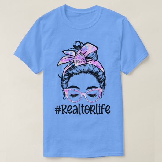 T-shirt Tie Dye Realtor Life Messy Bun Lunettes Cadeaux Fe (Design devant)