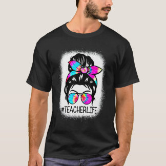 T-shirt Tie Dye Teacher Life Messy Bun Glasses Women Bleac