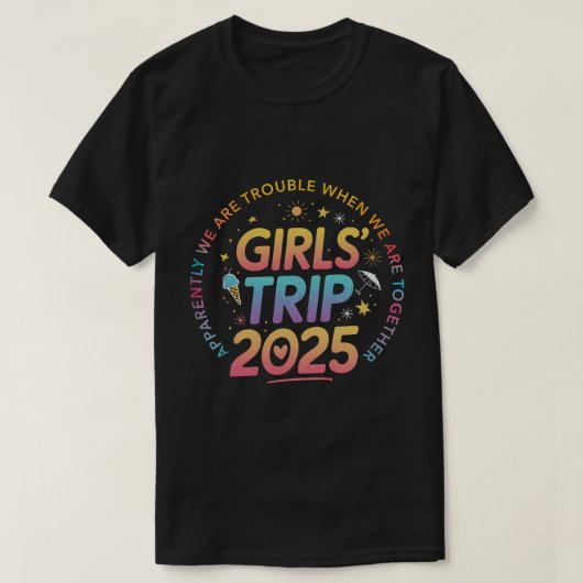 T-shirt Tie Dye Trip 2025 Trouble Quand Nous Sommes Ensemb (Design devant)
