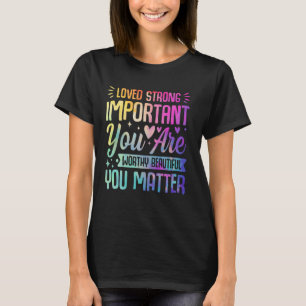 T-shirt Tie Dye You Matt Kindness Mental Health Awards