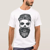 T-shirt Tiens Bon Pas de Rasage (Devant)