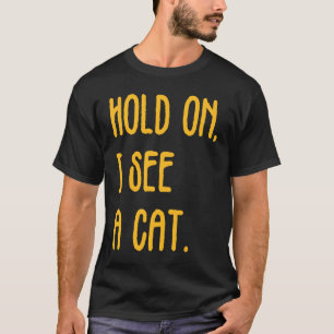 T-shirt Tiens, je vois un chat Chat sarcastique 1