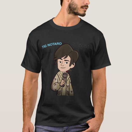 T-shirt Tig Notaro tiré (Devant)