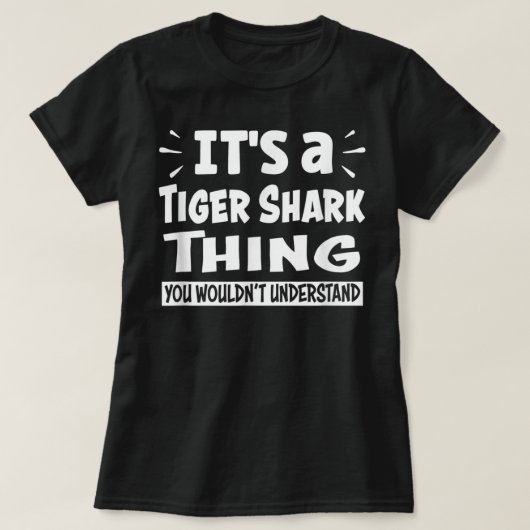 T-shirt Tiger Shark que vous ne comprendriez pas Aninal L (Design devant)