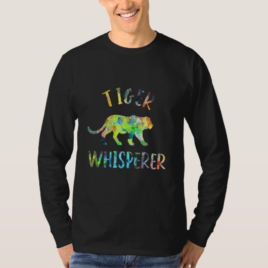 T-shirt Tiger Whisperer Tiger   Tiger Quote (Devant)