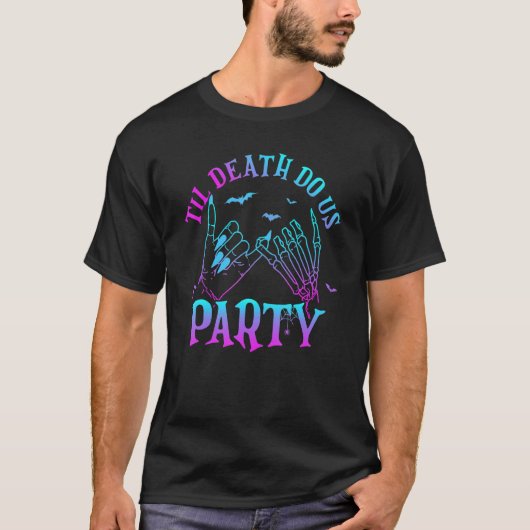 T-shirt Til Death Do Us Party Witch Skeleton Halloween Tri (Devant)
