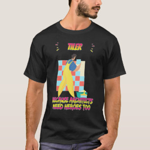 T-shirt Tiler Parce Que Les Architectes Ont Besoin De Cita
