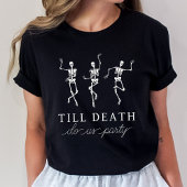 T-shirt Till Death Do Us Party Bachelorette Week-end