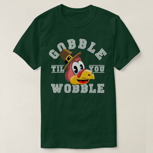 T-shirt Till You Wobble Fri (Design devant)