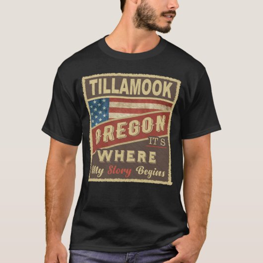 T-shirt TILLAMOOK, OU C'est là que commence mon histoire (Devant)