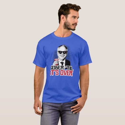 T-shirt Tim Walz Sober jusqu'à ce qu'il soit terminé (Devant entier)