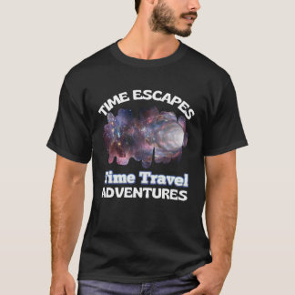 T-shirt Time Escapes Inc Temps Voyage Aventures Temps Voya