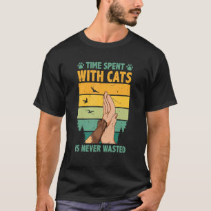T-shirt Time Spent With Cats Is Never Wasted Cat Owner Ani