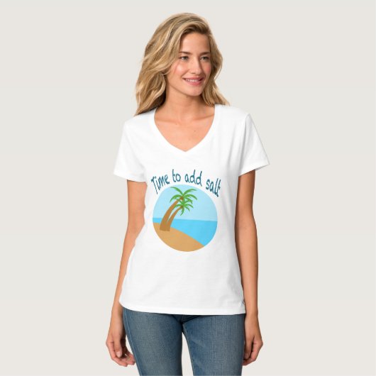 T-shirt Time to Add Salt – Tropical Beach Palm Tree Summer (Devant entier)