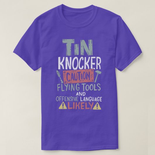 T-shirt Tin de prudence Tin Knocker Tôle Métal Travailleur (Design devant)