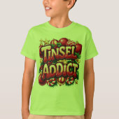T-shirt Tinsel Addict Fun (Devant)