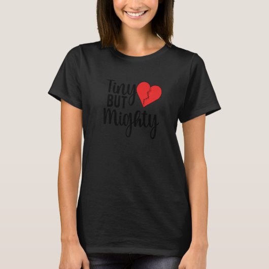 T-shirt Tiny But Mighty CHD Warrior Congenital Heart Disea (Devant)