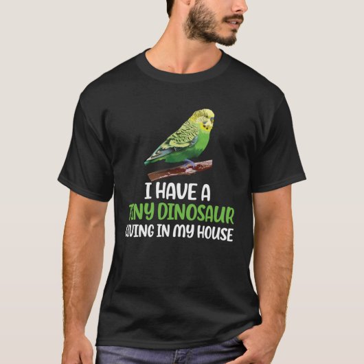 T-shirt Tiny Dinosaur Budgie Owner Budgerigar Budgie Mom (Devant)