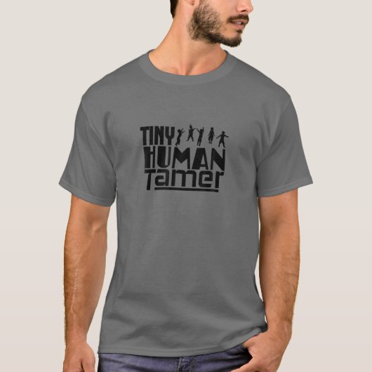T-shirt Tiny Human Tamer - Enseignant Primaire Fu (Devant)