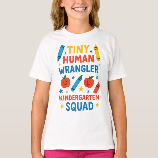 T-shirt Tiny Human Wrangler – Funny Kindergarten Squad Tea (Devant)