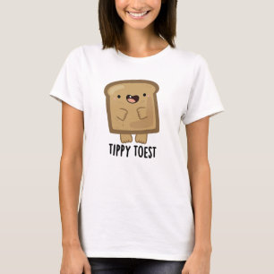 T-shirt Tippy Toest drôle Tippy Toe Toe Pun de pain