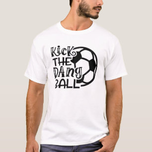 T-shirt Tirer Sur Le Dang Ball Soccer Drôle Mignonne
