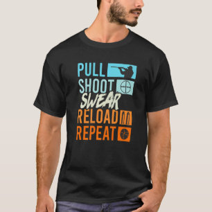 T-shirt Tirer Tirer Malédiction Recharger Répéter Tir au S