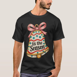 T-shirt Tis The Season Christmas Bell Xmas Holiday Family