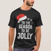 T-shirt Tis The Season To Be Jolly Design (Devant)