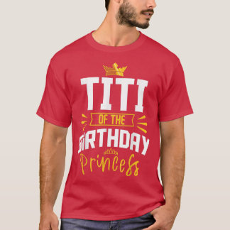 T-shirt Titi de l'Anniversaire de fête de la princesse d'a