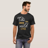 T-shirt Titi of the Wild One 1st Birthday First Thing Funn (Devant entier)