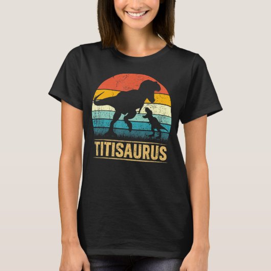 T-shirt Titi Saurus T Rex Dinosaur Titisaurus Mère drôle (Devant)