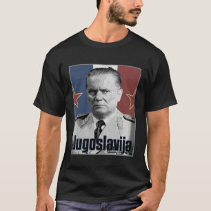 T-shirt Tito Yougoslavie Jugoslavija Balkans Yougoslave