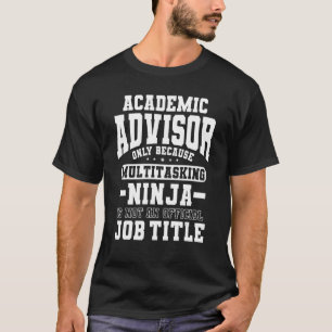 T-shirt Titre de poste Ninja multitâche Conseiller pédagog