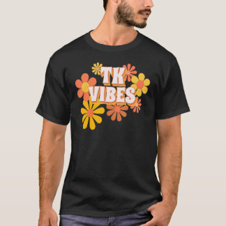 T-shirt TK Positive Vibes Retro Transitional Kindergarten 