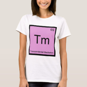 T-shirt Tm - Méditation Transcendantale Élément Chimique T