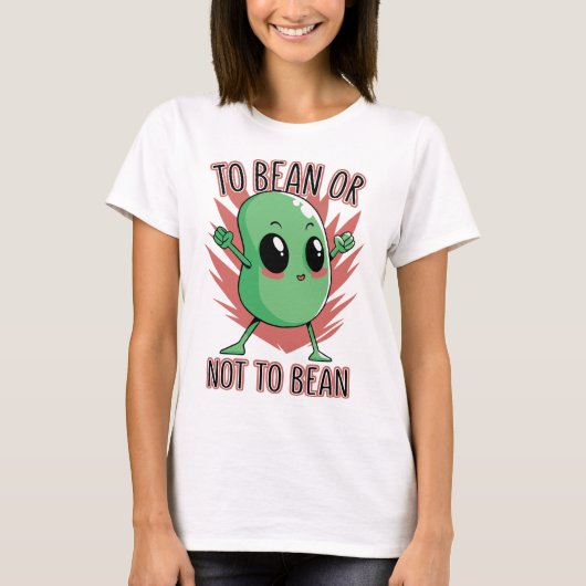 T-shirt To bean or not to bean (Devant)