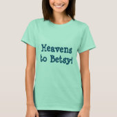T-shirt To Betsy du paradis austral (Devant)